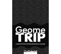GeomeTrip: Illusioni ottiche & Pattern geometrici da colorare