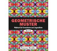 Geometrische Muster Malbuch für Erwachsene und Jugendliche - Band 6: 50 Designs für Stressabbau und Entspannung