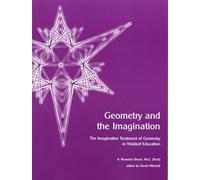 Geometry and the Imagination: The Imaginative Treatment of Geometry in Waldorf Education