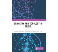 Geometry and Topology in Music