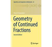 Geometry of Continued Fractions: 26 (Algorithms and Computation in Mathematics)