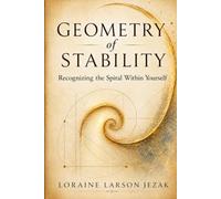 Geometry of Stability: Recognizing the Spiral Within Youself