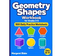Geometry Shapes Grades 3-5 Workbook: 100 Daily Practice Worksheets - Identifying Polygons, Triangles, and 3D Solids - Regular, Irregular, Convex, and Concave for Ages 8-11