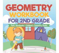 Geometry Workbook for 2nd Grade - Math Workbooks Children's Geometry Books