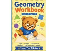 Geometry Workbook for Kids Grade 4-5: Angles, Triangles, Quadrilaterals, Symmetry, Coordinate Plane and Volume | Ages 9-11 (Math Workbook Series)