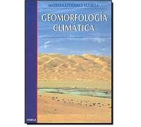 GEOMORFOLOGIA CLIMÁTICA (GEOGRAFÍA Y GEOLOGÍA-GEOGRAFÍA FÍSICA)