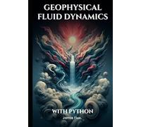 Geophysical Fluid Dynamics (Mechanical Engineering Essentials with Python)