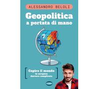 Geopolitica a portata di mano. Capire il mondo in un'epoca davvero complicata (On-Off)