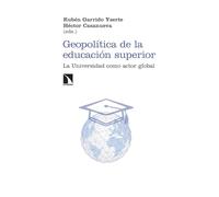 Geopolítica de la educación superior: La Universidad como actor global: 512 (Investigación y Debate)