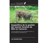 Geopolítica de la gestión del macizo forestal de EBO en Camerún: la territorialidad económica del estado-nación y la territorialidad de la identidad local