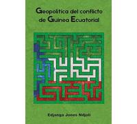 Geopolítica del conflicto de Guinea Ecuatorial (POLITICA)