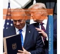 Geopolitica del Medio Oriente: Influenze e Alleanze