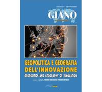 Geopolitica e geografia dell'innovazione. Le sfide delle teorie e delle prassi per l'innovazione al tempo del multipolarismo. Ediz. italiana e inglese