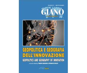 Geopolitica e geografia dell'innovazione. Le sfide delle teorie e delle prassi per l'innovazione al tempo del multipolarismo. Ediz. italiana e inglese