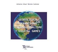 Geopolítica internacional, tecnonacionalismo y digital games (Plural)