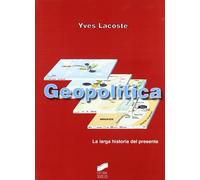 Geopolítica: la larga historia del presente: 12 (Atlas históricos)