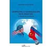 Geopolítica Y Globalización En El Siglo Xxi: La Trampa De Occiden Te