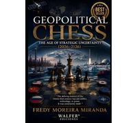 "Geopolitical Chess: The Age of Strategic Uncertainty (2026-2126)": "The defining feature of the twenty-first century was not conflict, technology, or power. It was uncertainty itself."