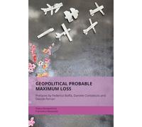 GEOPOLITICAL PROBABLE MAXIMUM LOSS