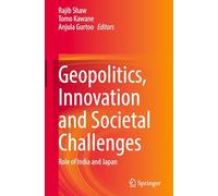 Geopolitics, Innovation and Societal Challenges: Role of India and Japan