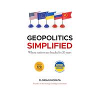 Geopolitics Simplified: Where nations are headed in 20 years