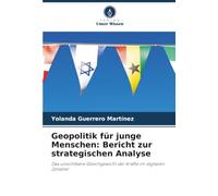Geopolitik für junge Menschen: Bericht zur strategischen Analyse: Das unsichtbare Gleichgewicht der Kräfte im digitalen Zeitalter