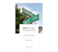 Géopolitique de l'éducation: Un vecteur de puissance au coeur des enjeux internationaux