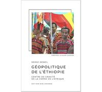 Géopolitique de l'Ethiopie: Centre de gravité de la corne de l'Afrique