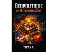 Géopolitique des Microprocesseurs