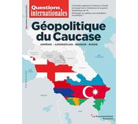 Géopolitique du Caucase: Arménie-Azerbaïdjan-Géorgie-Russie n°135