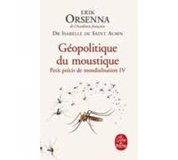 geopolitique du moustique (petit precis de mondialisation iv)