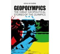 Geopolympics. The Great Geopolitical Stories Of The Olympics (ebook)