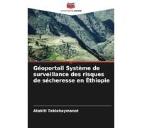 Géoportail Système de surveillance des risques de sécheresse en Éthiopie