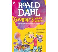 Geordie's Mingin Medicine: George's Marvellous Medicine in Scots