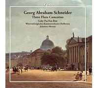 Georg Abraham Schneider : Trois concertos pour flûte. Pas-Van Riet, Moesus.