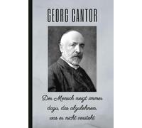 GEORG CANTOR: Der Mensch neigt immer dazu, das abzulehnen, was er nicht versteht: Notizbuch: 120 Seiten liniertes blanko Papier. Notizheft. Optimal ... Bullet Journal, Rezeptbuch, Skizzenbuch usw.