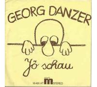 Georg Danzer - Jö Schau / Ihr Kents Mi