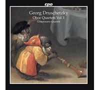 Georg Druschetzky : Quatuors pour hautbois, vol. 1. Grundmann Quartet.