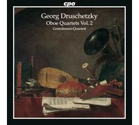 Georg Druschetzky : Quatuors pour hautbois, vol. 2. Grundmann Quartet.