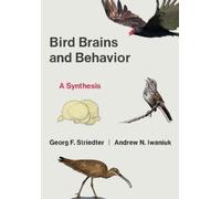Georg F. Striedter Andrew Iwaniuk Bird Brains and Behavior (Tapa blanda)