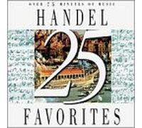 Georg Friedrich Händel - 25 Handel Favorites
