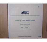 Georg Friedrich Händel - Berliner Philharmoniker · Fritz Lehmann - X. Forschungsbereich ,Werke Von Georg Friedrich Händel" · Serie A · ,Feuerwerksmusik" - Archiv Produktion - 13 012 AP