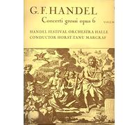 Georg Friedrich Händel: Concerti grossi op.6 Nr.4-6, Händel-Festspielorchester Halle, Dirigent: Horst-Tanu Margraf,