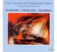 Georg friedrich haendel - gottfried heinrich stoelzel - johann nepomuk hummel
