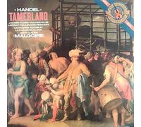 Georg Friedrich Händel , Jean-Claude Malgoire , La Grande Ecurie Et La Chambre Du Roy - Handel Tamerlando - CBS Masterworks - I3M 37893