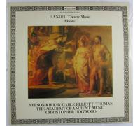 Georg Friedrich Händel - Judith Nelson • Emma Kirkby • Margaret Cable • Paul Elliott • David Thomas (9), The Academy Of Ancient Music, Christopher Hogwood - Handel: Theatre Music - Alceste - The Academy of Ancient Music, Christopher Hogwood [LP Record]