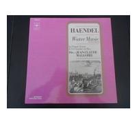 Georg Friedrich Haendel - Water Music (Version Integrale)