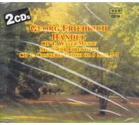 Georg Friedrich Handel - Water Music / Music for Fireworks / Concerti Grossi Op. 6 Nos. 5-7 (UK Import)