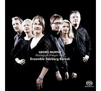 Georg Muffat: Florilegium Primum 1695 by Ensemble Salzburg Barock