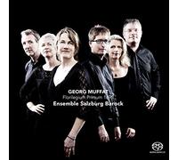 Georg Muffat : Florilegium Primum 1695. Ensbmel Salzburg Barock.